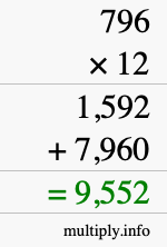 How to calculate 796 times 12 using long multiplication How to calculate 796 times 12 using long multiplication