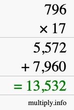 How to calculate 796 times 17 using long multiplication