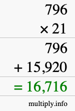 How to calculate 796 times 21 using long multiplication