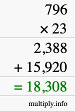 How to calculate 796 times 23 using long multiplication How to calculate 796 times 23 using long multiplication