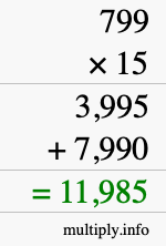 How to calculate 799 times 15 using long multiplication