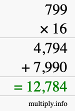 How to calculate 799 times 16 using long multiplication
