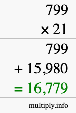 How to calculate 799 times 21 using long multiplication
