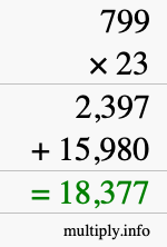 How to calculate 799 times 23 using long multiplication How to calculate 799 times 23 using long multiplication