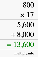 How to calculate 800 times 17 using long multiplication How to calculate 800 times 17 using long multiplication