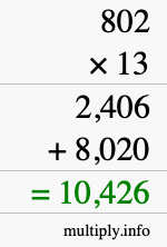 How to calculate 802 times 13 using long multiplication How to calculate 802 times 13 using long multiplication