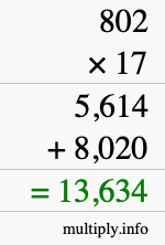 How to calculate 802 times 17 using long multiplication How to calculate 802 times 17 using long multiplication