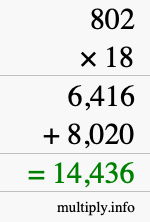 How to calculate 802 times 18 using long multiplication How to calculate 802 times 18 using long multiplication