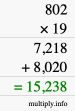 How to calculate 802 times 19 using long multiplication