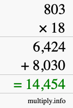 How to calculate 803 times 18 using long multiplication How to calculate 803 times 18 using long multiplication