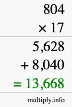 How to calculate 804 times 17 using long multiplication How to calculate 804 times 17 using long multiplication