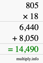 How to calculate 805 times 18 using long multiplication How to calculate 805 times 18 using long multiplication