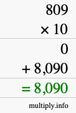 How to calculate 809 times 10 using long multiplication How to calculate 809 times 10 using long multiplication