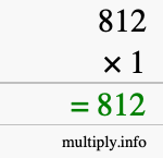 How to calculate 812 times 1 using long multiplication How to calculate 812 times 1 using long multiplication