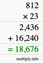 How to calculate 812 times 23 using long multiplication How to calculate 812 times 23 using long multiplication