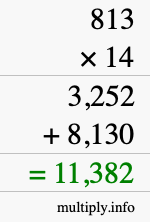 How to calculate 813 times 14 using long multiplication How to calculate 813 times 14 using long multiplication