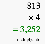 How to calculate 813 times 4 using long multiplication How to calculate 813 times 4 using long multiplication