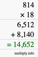 How to calculate 814 times 18 using long multiplication How to calculate 814 times 18 using long multiplication