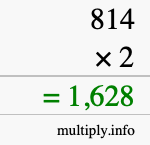 How to calculate 814 times 2 using long multiplication