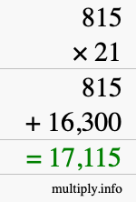 How to calculate 815 times 21 using long multiplication