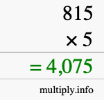 How to calculate 815 times 5 using long multiplication How to calculate 815 times 5 using long multiplication
