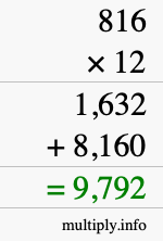 How to calculate 816 times 12 using long multiplication How to calculate 816 times 12 using long multiplication