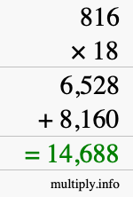 How to calculate 816 times 18 using long multiplication How to calculate 816 times 18 using long multiplication