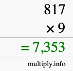 How to calculate 817 times 9 using long multiplication How to calculate 817 times 9 using long multiplication