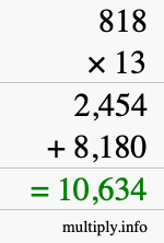How to calculate 818 times 13 using long multiplication