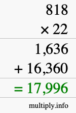 How to calculate 818 times 22 using long multiplication