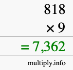 How to calculate 818 times 9 using long multiplication How to calculate 818 times 9 using long multiplication