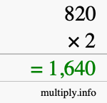 How to calculate 820 times 2 using long multiplication How to calculate 820 times 2 using long multiplication