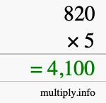 How to calculate 820 times 5 using long multiplication How to calculate 820 times 5 using long multiplication