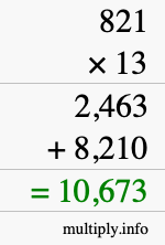 How to calculate 821 times 13 using long multiplication How to calculate 821 times 13 using long multiplication
