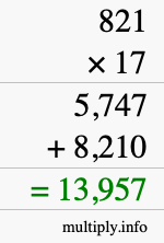 How to calculate 821 times 17 using long multiplication
