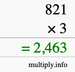 How to calculate 821 times 3 using long multiplication