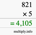 How to calculate 821 times 5 using long multiplication How to calculate 821 times 5 using long multiplication
