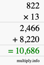 How to calculate 822 times 13 using long multiplication How to calculate 822 times 13 using long multiplication