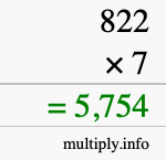 How to calculate 822 times 7 using long multiplication How to calculate 822 times 7 using long multiplication