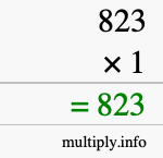 How to calculate 823 times 1 using long multiplication