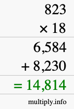 How to calculate 823 times 18 using long multiplication How to calculate 823 times 18 using long multiplication