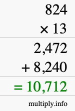 How to calculate 824 times 13 using long multiplication How to calculate 824 times 13 using long multiplication