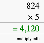 How to calculate 824 times 5 using long multiplication How to calculate 824 times 5 using long multiplication