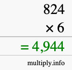 How to calculate 824 times 6 using long multiplication How to calculate 824 times 6 using long multiplication