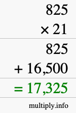 How to calculate 825 times 21 using long multiplication