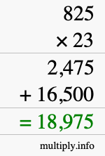 How to calculate 825 times 23 using long multiplication How to calculate 825 times 23 using long multiplication