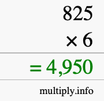 How to calculate 825 times 6 using long multiplication How to calculate 825 times 6 using long multiplication