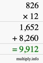 How to calculate 826 times 12 using long multiplication How to calculate 826 times 12 using long multiplication