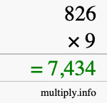 How to calculate 826 times 9 using long multiplication How to calculate 826 times 9 using long multiplication