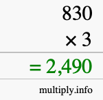 How to calculate 830 times 3 using long multiplication How to calculate 830 times 3 using long multiplication